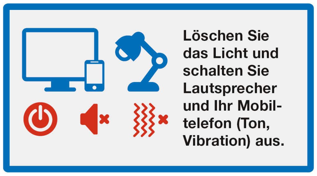 Verstecken: Löschen Sie das Licht und schalten Sie Lautsprecher und Ihr Mobiltelefon (Ton, Vibration) aus